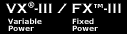 VX-III / FX-III